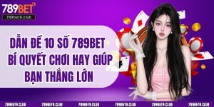 Dẫn Đề 10 Số 789bet