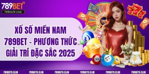 Xổ Số Miền Nam 789BET