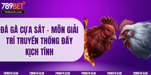 Đá Gà Cựa Sắt