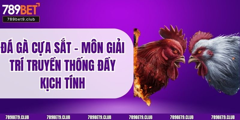 Đá Gà Cựa Sắt