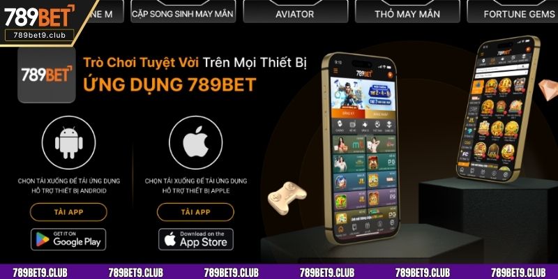 Tải ứng dụng 789Bet cho hệ điều hành Android